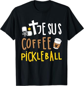 Jesus Coffee Pickleball For Men Women Christian Pickleball T-Shirt