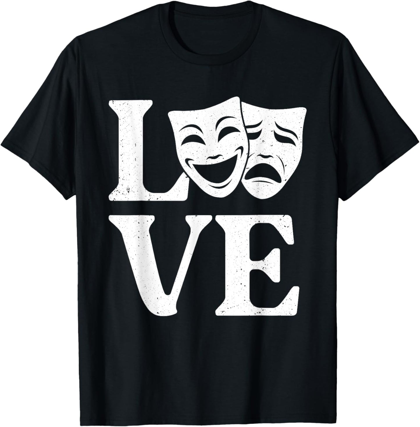 Funny Theater Art For Men Women Theatre Acting Lover Theater T-Shirt