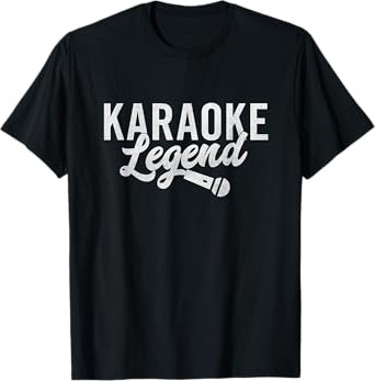 Karaoke Legend | Funny Karaoke Singer Gift T-Shirt