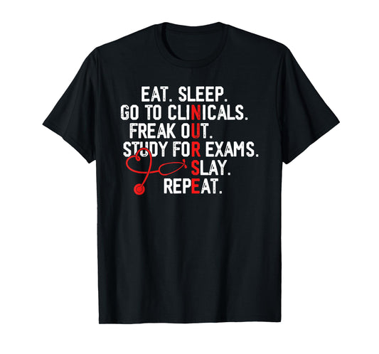 Womens Funny Eat Sleep Go To Clinicals Nurse Life Nursing T-Shirt
