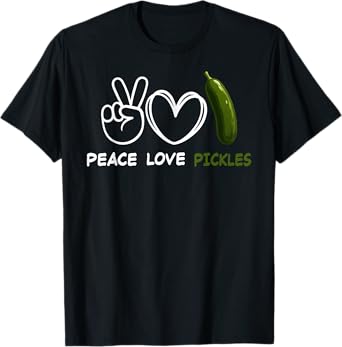 Peace, Love Pickles Retro Pickles Lover Food Lover T-Shirt