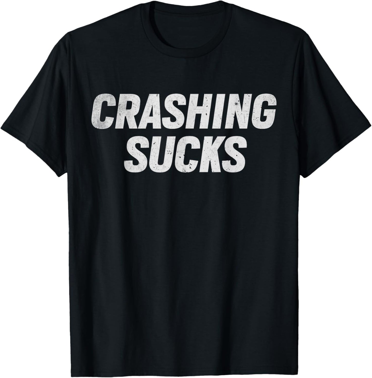 Car Mechanic Crashing Sucks Garage Mechanical Pun Technician T-Shirt