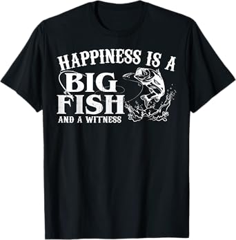 Humor Quotes Funny Fishing Gifts For Men Fisherman Dad Women T-Shirt