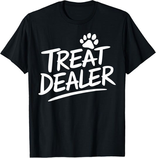 Treat Dealer Funny Dog Lover Gift Men Women Kids T-Shirt