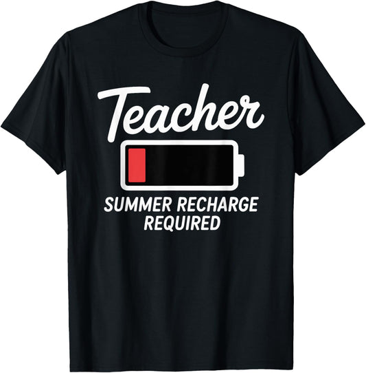 Teacher Summer Vacation Recharge Battery Low T-shirt by TeeBrew