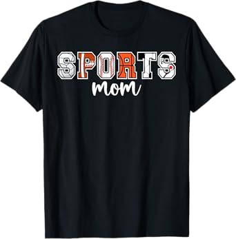 Sports Mom Sports Mama Sport Mom Sports Mother T-Shirt