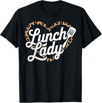 Lunch Lady Heart Cafeteria Worker T-Shirt