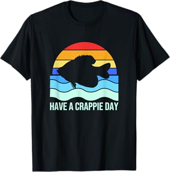 Retro Crappie Fish Fishing Funny Have A Crappie Day T-Shirt