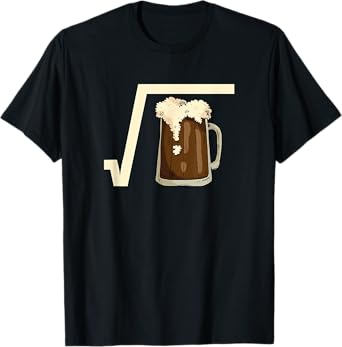Square Root Beer Math Pun Mathematic Joke Science Student T-Shirt