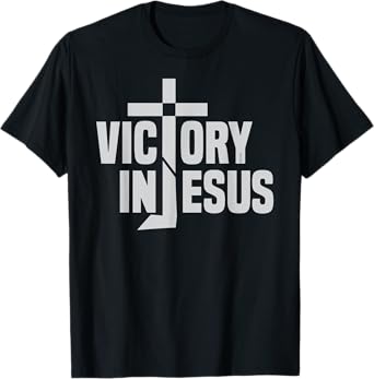 COMPLETE VICTORY IN JESUS NAME Christian-inspired gift ideas T-Shirt