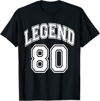Legend 80 Number Varsity Team - 80th Birthday & 80 Years Old T-Shirt