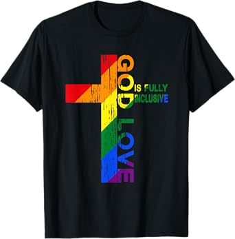 God's Love Is Fully Inclusive Christian Jesus LGBT Gay Pride T-Shirt
