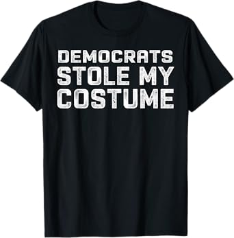 Democrats Stole My Costume T-Shirt