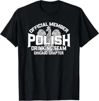 Polish Drinking Team Chicago Chapter T-Shirt T-Shirt