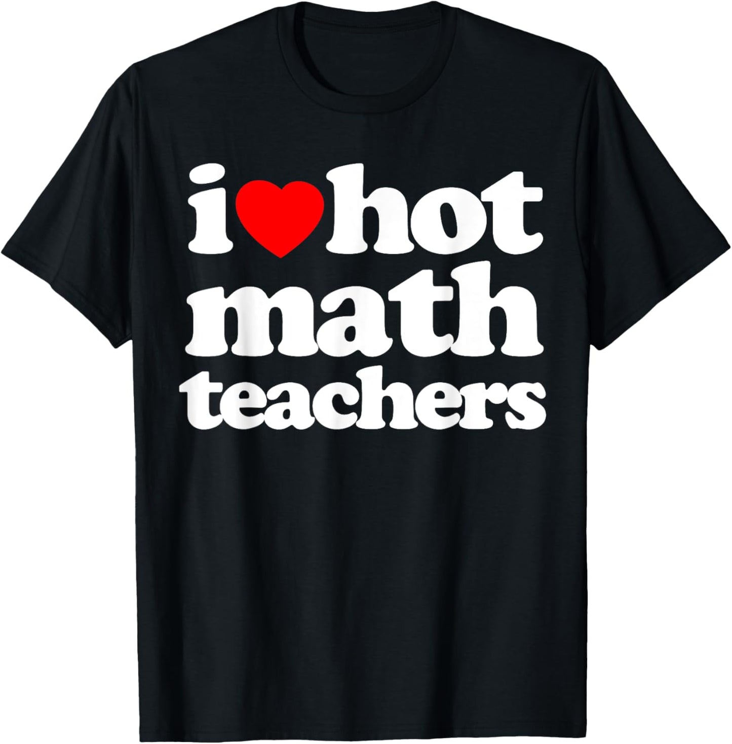 Funny I Heart Hot Math Teachers Retro Vintage White T-shirt by TeeBrew