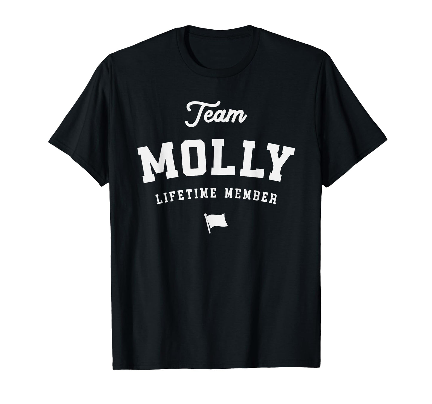 Team Molly Lifetime Member Funny Name Molly T-Shirt