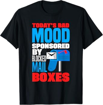 Postal Worker Mail Carrier Mailman Rural Carrier Mood Funny T-Shirt