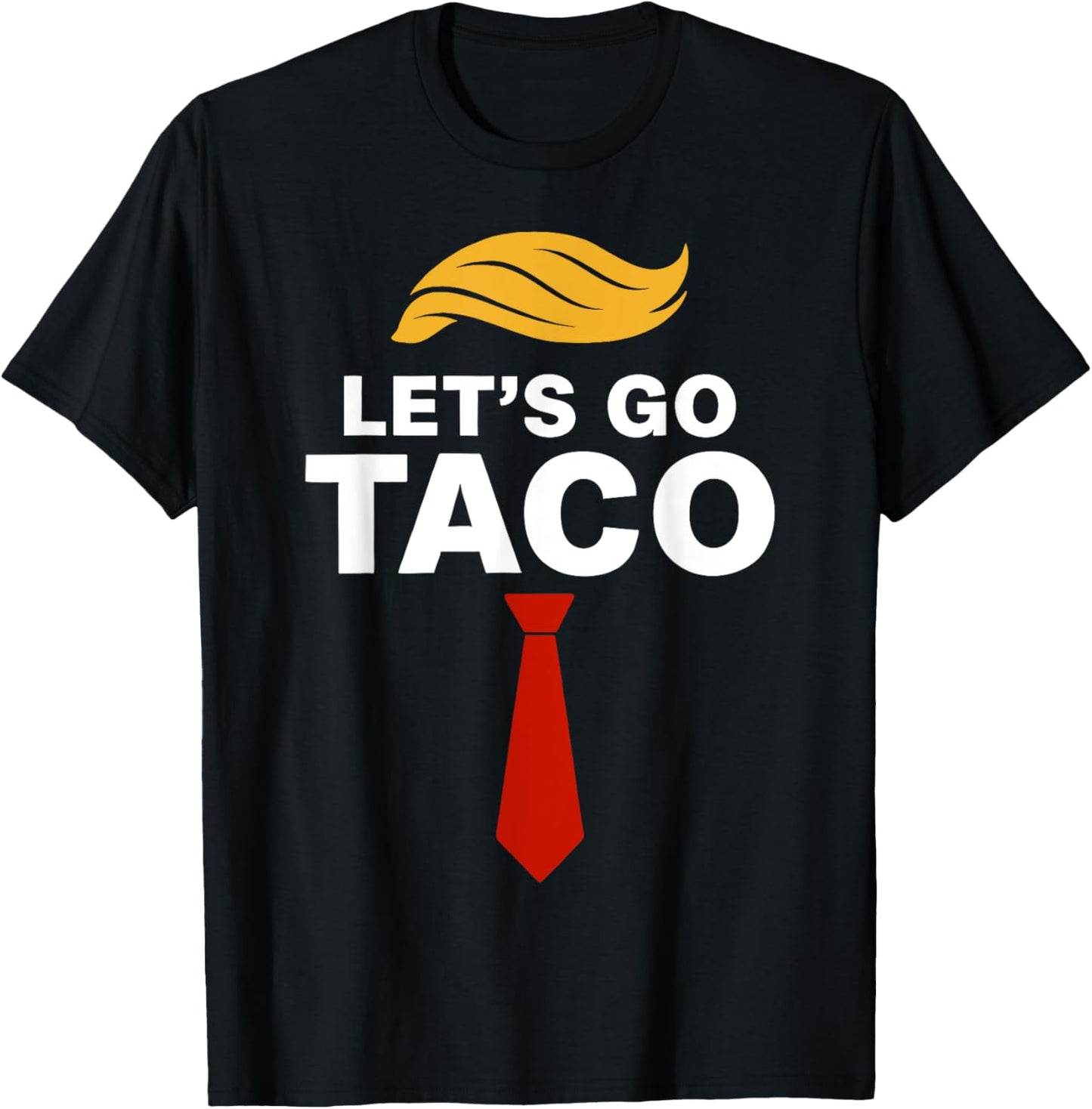 Funny Let's Go Taco T-Shirt