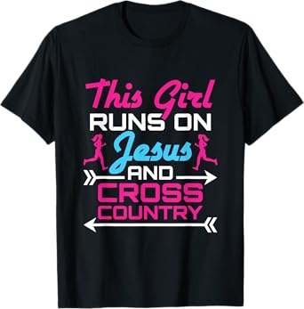This Girl Runs on Jesus and Cross Country Cute Running XC T-Shirt