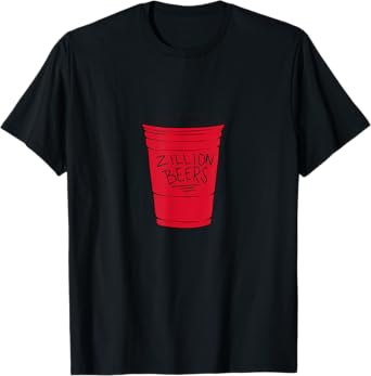 Barstool Sports Zillion Beers Red Cup T-Shirt