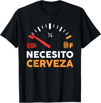 Necesito Cervesa Beer Shirt Oktoberfest Cinco De Mayo Shirt T-Shirt