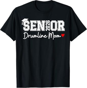 Senior Drumline Mom 2026 Marching Band Graduation Class 2026 T-Shirt
