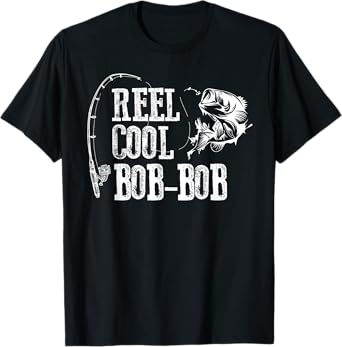 Bob-Bob Fishing: Reel Cool Bob-Bob T-Shirt