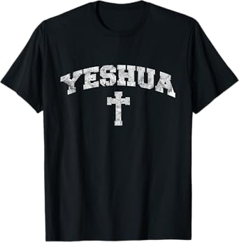 Yeshua hebrew name of Jesus christian messianic T-Shirt