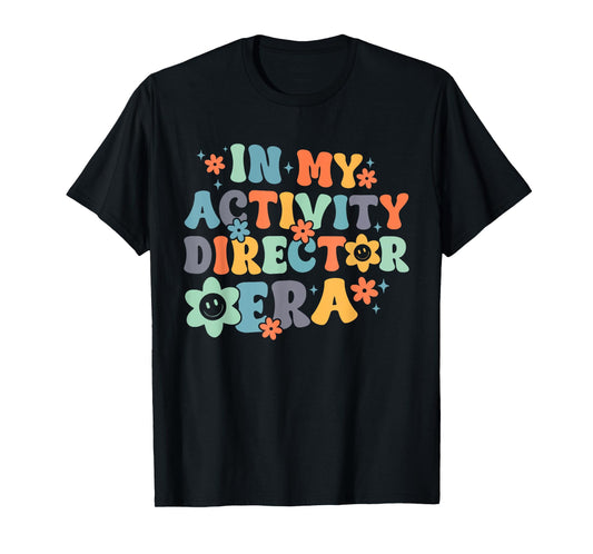 Groovy In My Activity Director Era Funny Retro Black T-Shirt - Unisex-Adults, Small, Short Sleeve
