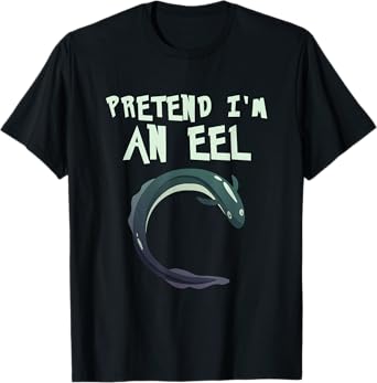 Pretend Im An Eel Funny Last Minute Costume Halloween Party T-Shirt