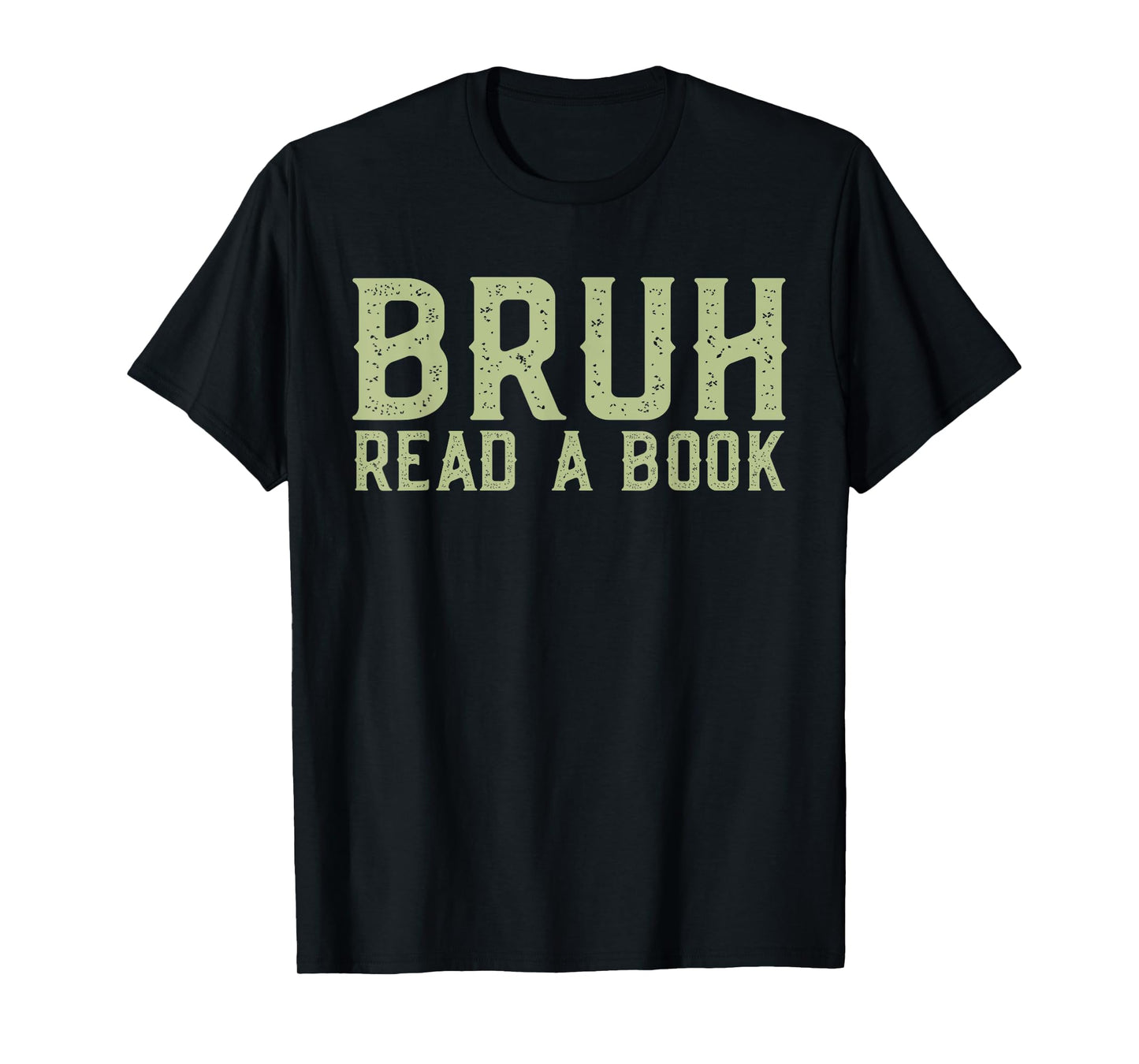 Read A Book Bruh - Funny English Teacher Reading Librarian T-Shirt