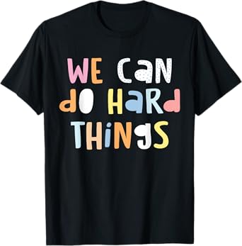 We Can Do Hard-Things Womens Teacher Back to School T-Shirt