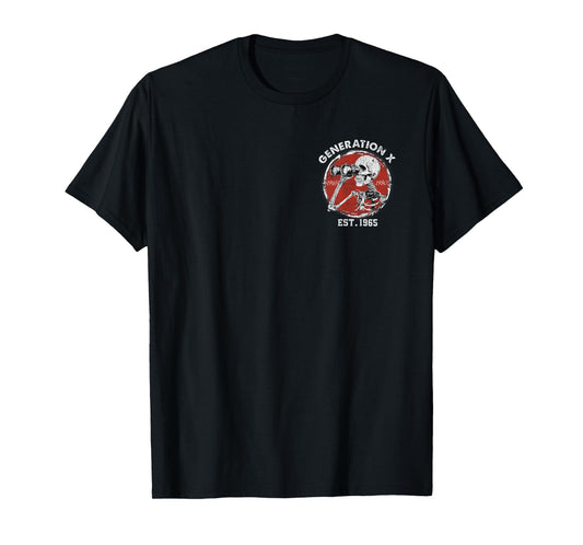 Oh Look Nobody Gives A Shit Skeleton Gen X Est.1965 Design T-Shirt