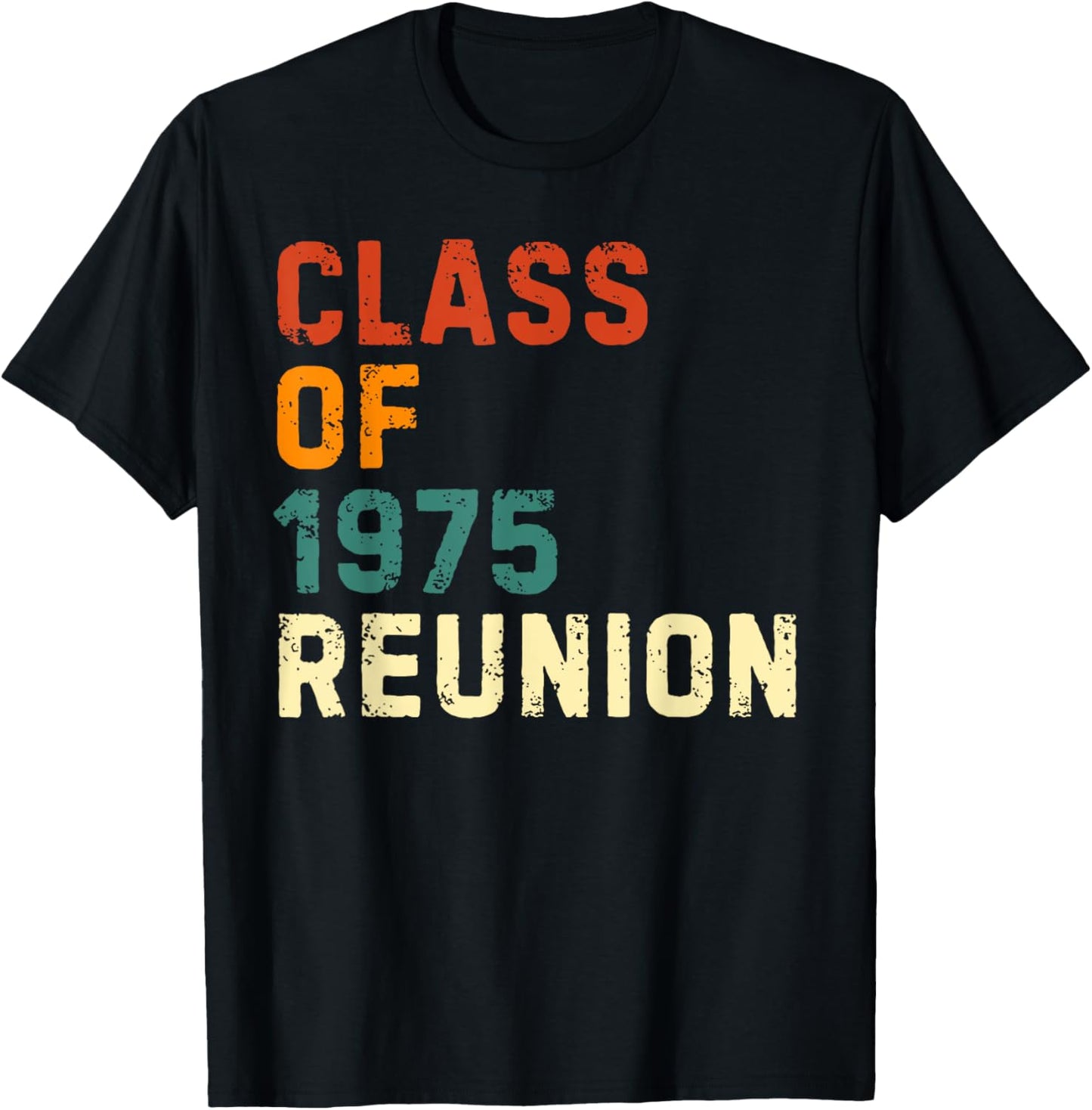 Class of 1975 Reunion 50 Year Alumni High School Classmates T-Shirt