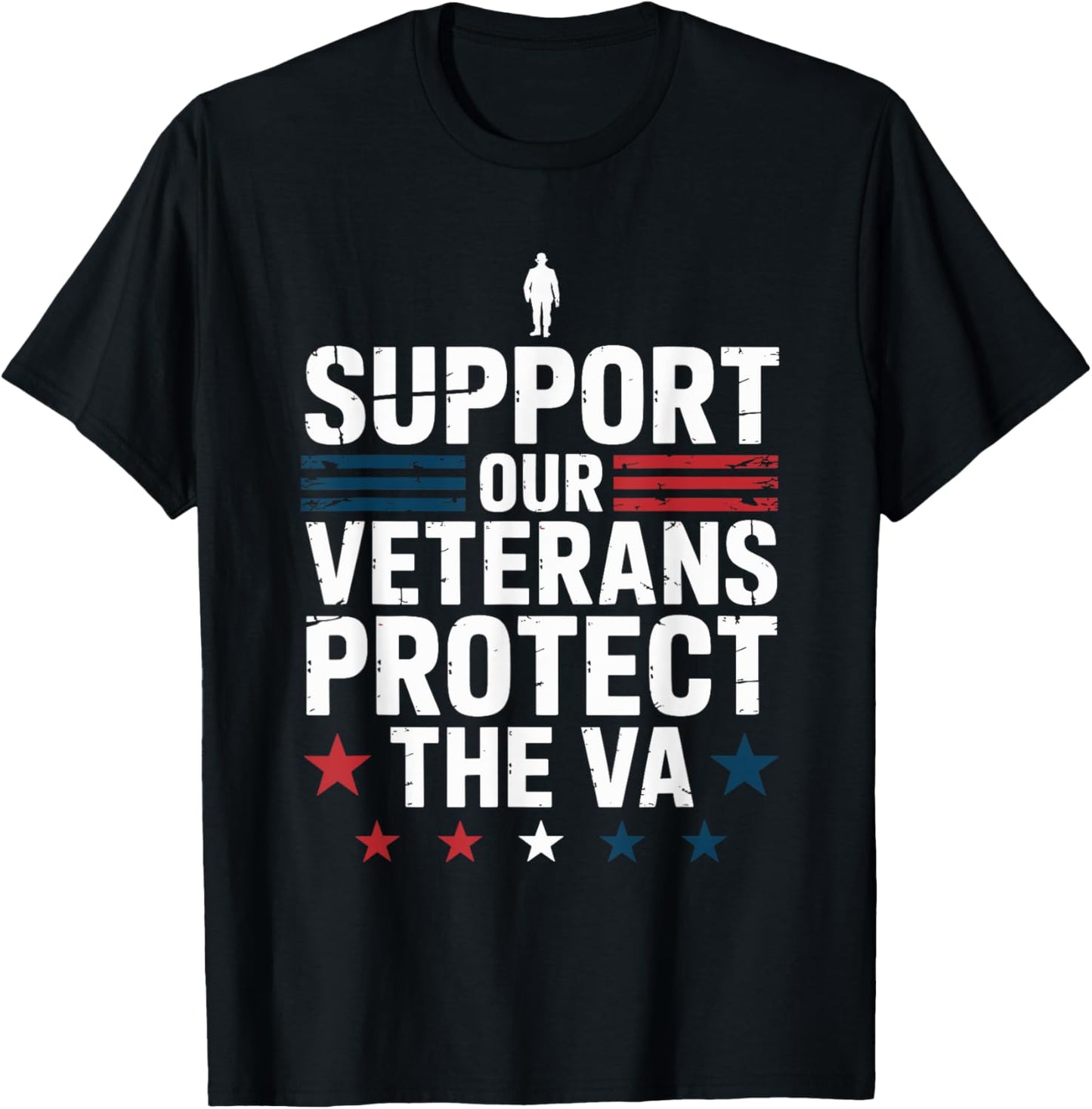 Support Our Veterans And Protest The VA Protest Military T-Shirt