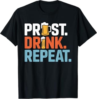 Germany Beer Lover Bavarian Prost Drink Repeat Oktoberfest T-Shirt