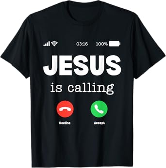 Classic Jesus Is Calling T-Shirt