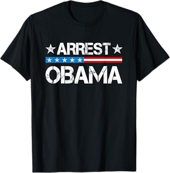 Arrest Obama 2025 T-Shirt