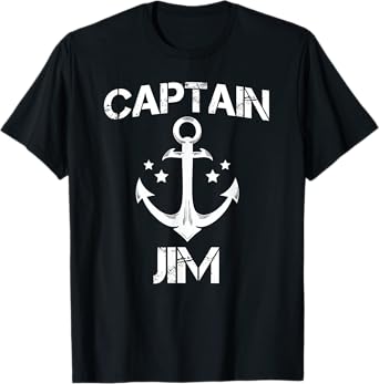 CAPTAIN JIM Funny Birthday Personalized Name Boat Gift T-Shirt