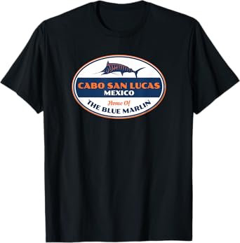 Cabo San Lucas Mexico Fishing T-Shirt