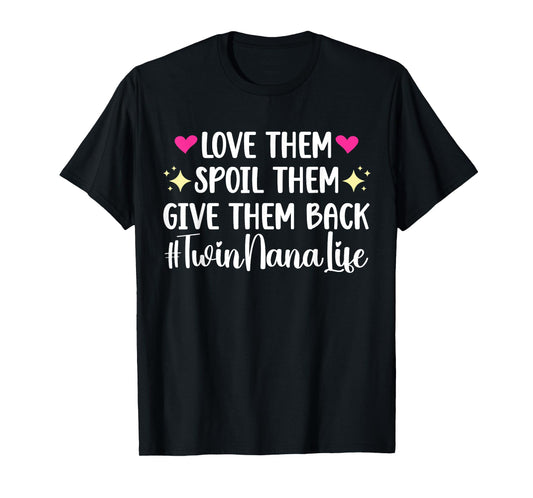 Twin Nana Life Grandma Nana Of Twins T-Shirt