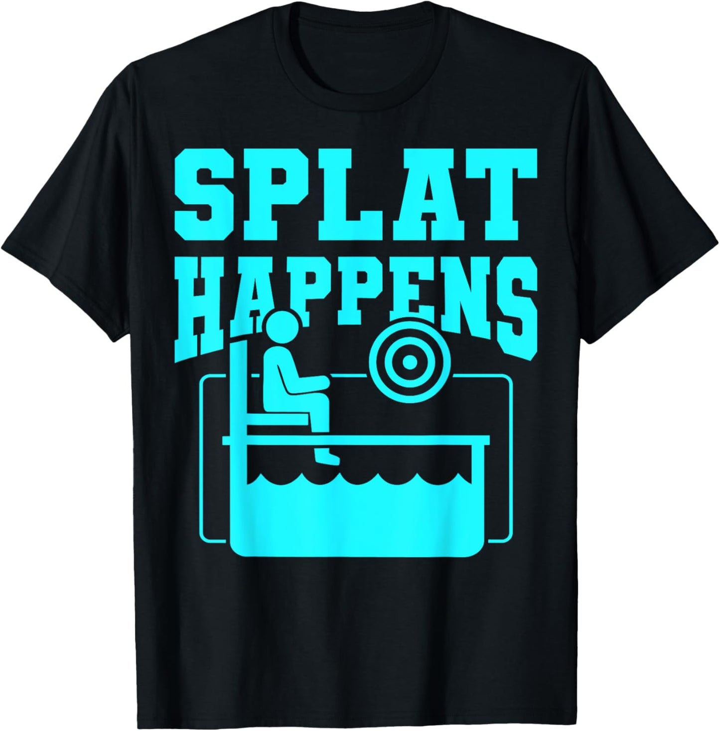 Dunking Booth and Dunk Tank - Splat Happens T-Shirt