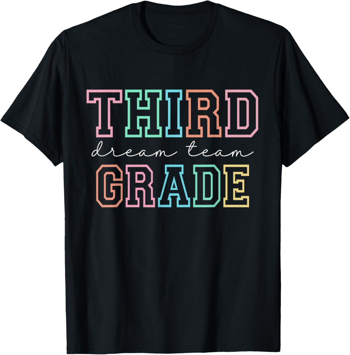 Third Grade Dream Team First Day Of School Teacher Tee | TeeBrew