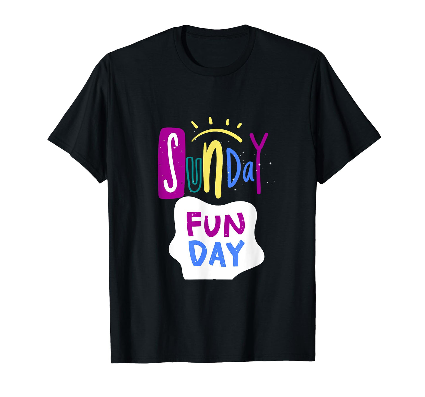 Funny Day in My Life, Sunday Funday Design, Day T-Shirt