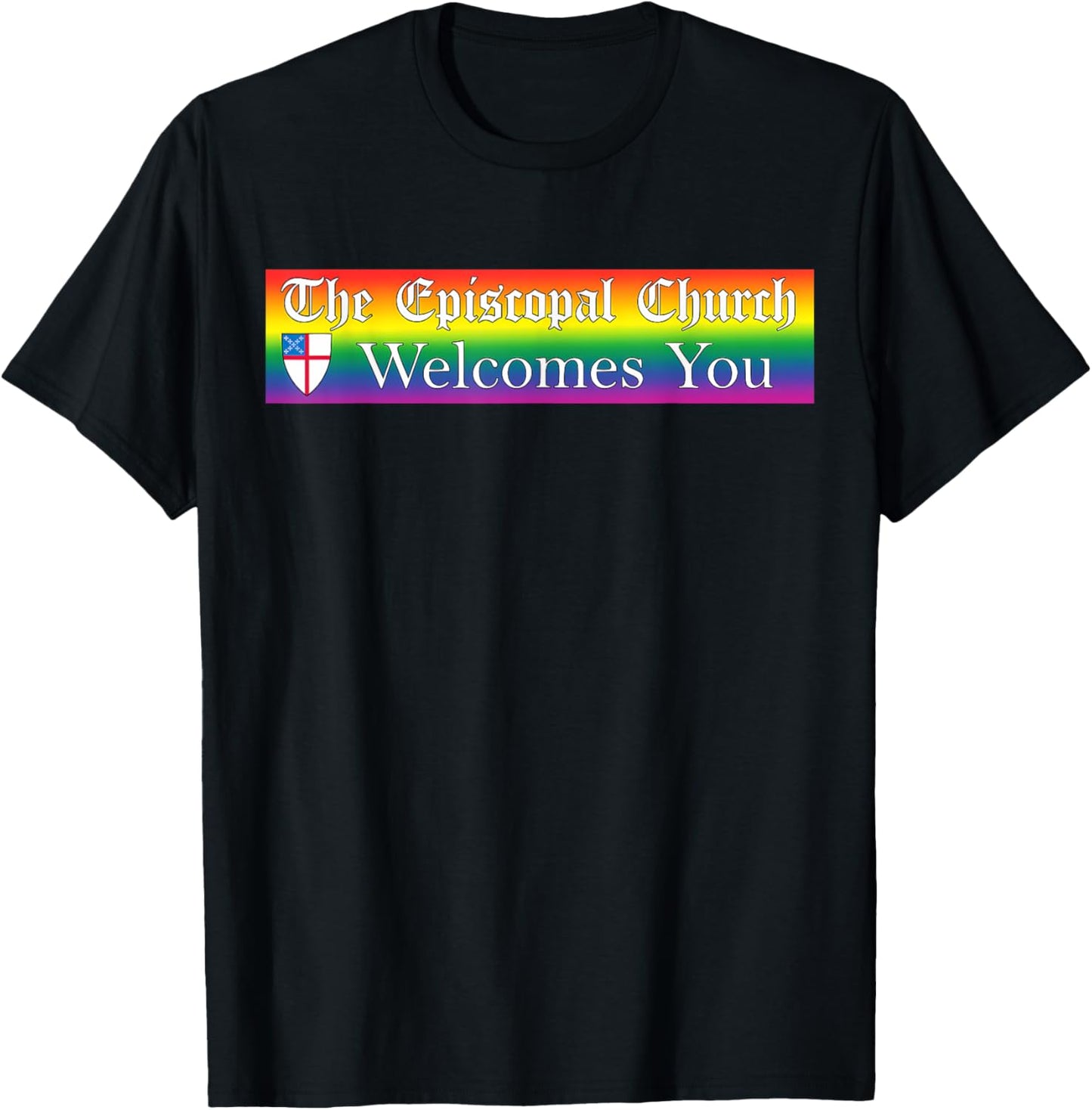The Episcopal Church Welcomes You With Episcopal Rainbow T-Shirt