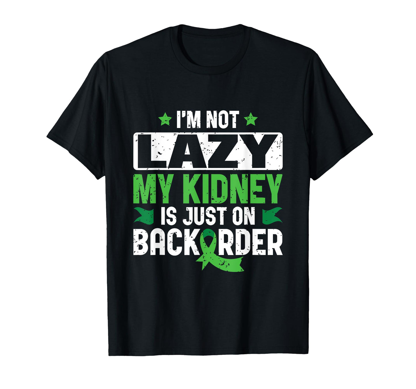 My Kidney is on Backorder - Kidney Transplant Donor T-Shirt