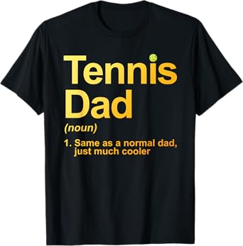 Cool Tennis Novelty For Men Dad Tennis Lover Tennis Player T-Shirt