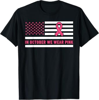 in October We Wear Pink Breast Cancer Awareness Month T-Shirt