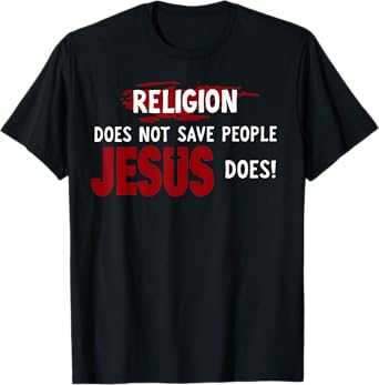 Funny Religion Does Not Save People Jesus Does Tee - Women's Black X-Small Religious Modern T-Shirt