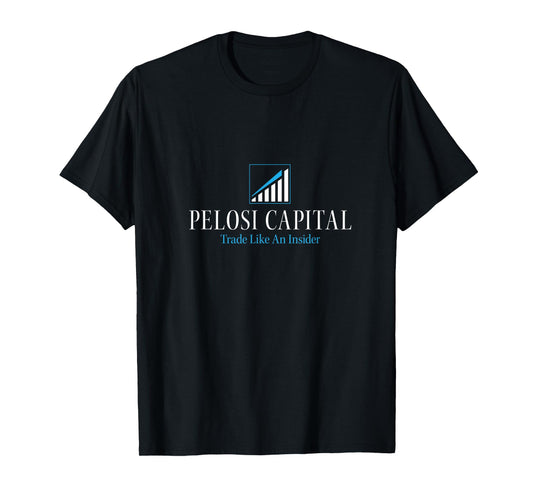 Pelosi Capital - Funny Nancy Pelosi Stock Trading T-Shirt